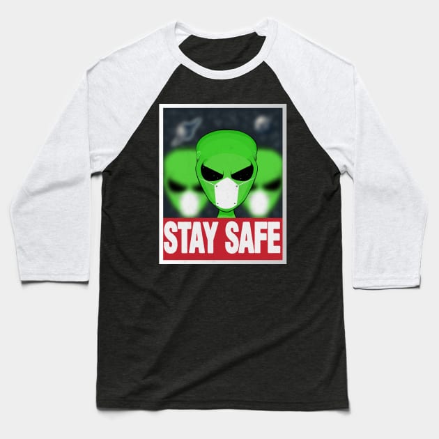 STAY SAFE ALIENS Baseball T-Shirt by JHFANART